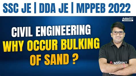 SSC JE DDA JE MPPEB 2022 Why Occur Bulking Of Sand YouTube