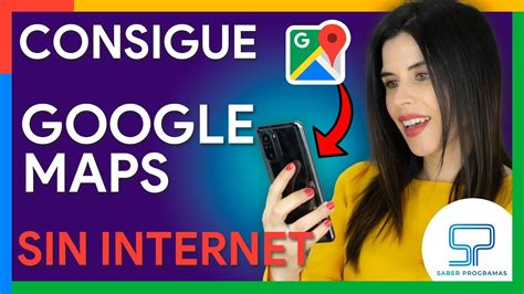 Aprende A Utilizar Google Maps Sin Internet Tutorial Paso A Paso