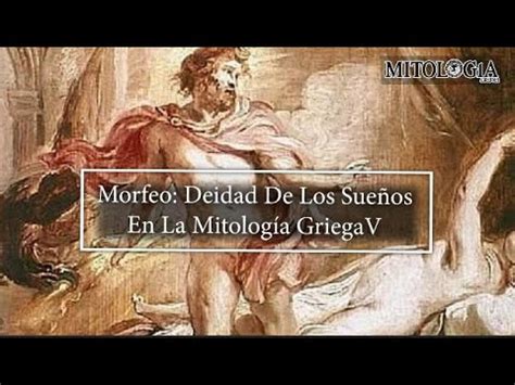 Morfeo Deidad De Los Sue Os En La Mitolog A Griega