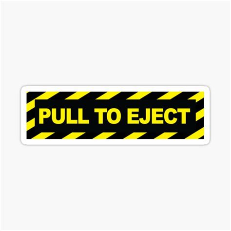 Pull To Eject Stickers Sticker For Sale By Yorkiedesign Redbubble