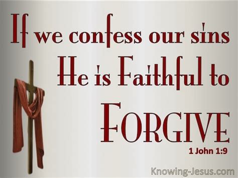 1 John 1 9 If We Confess Our Sins He Is Faithful And Righteous To