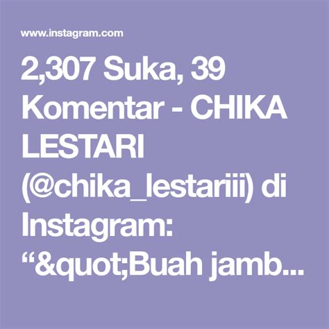 2307 Suka 39 Komentar Chika Lestari Chikalestariii Di Instagram