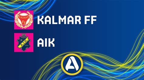 Kalmar Ff Vs Aik Thesportsdb