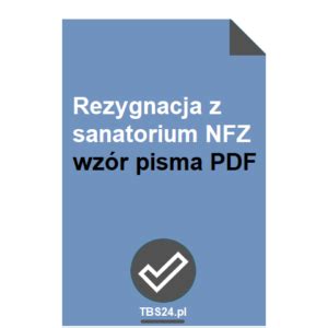 Rezygnacja Z Sanatorium Nfz Wz R Pisma Pdf Tbs Pl