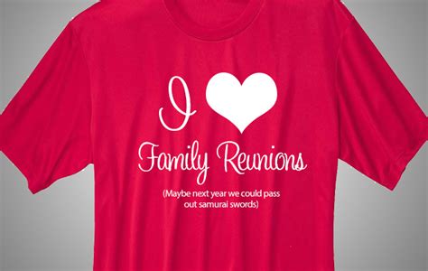 35 Funny Family Reunion T-Shirt Sayings