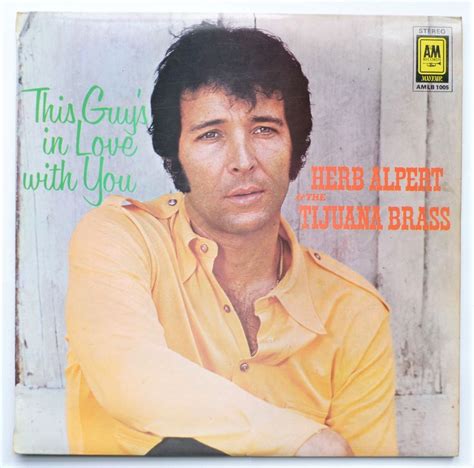 Herb Alpert This Guy S In Love With You Vinyl Records Lp Cd On Cdandlp