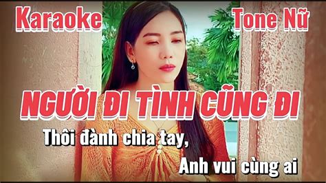 Karaoke Người Đi Tình Cũng Đi Tone Nữ Sáng Tác Mỹ Nhung Beat