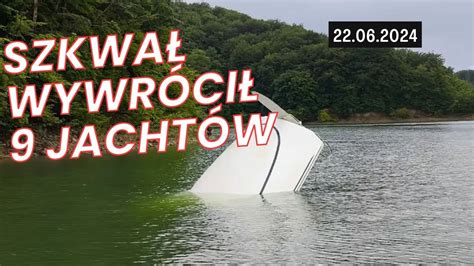 Szkwa Na Jeziorze Jacht W Wywr Conych Youtube