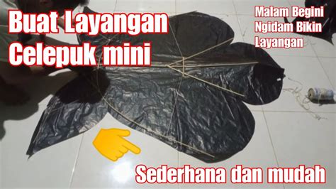 Membuat Layangan Celepuk Mini Sederhana Youtube