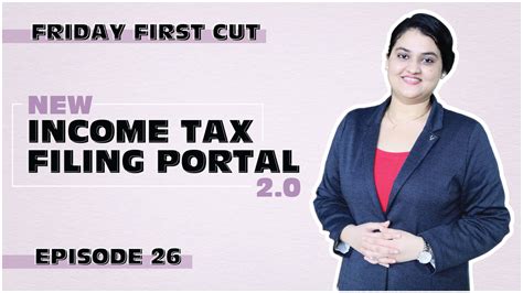 New Income Tax Portal For E Filing 2 0 Portal Features Benefits