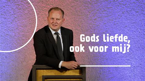 Gods Liefde Ook Voor Mij Ds Floris Van Binsbergen Youtube