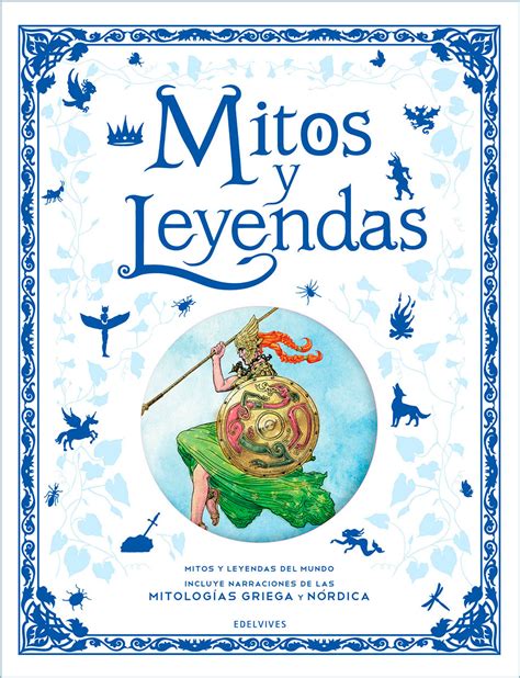 Mitos Y Leyendas Del Mundo By Various Goodreads