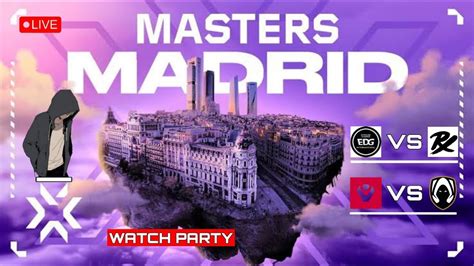 Edg Vs Prx And Sen Vs Team Heretics Valorant Masters Madrid 2024