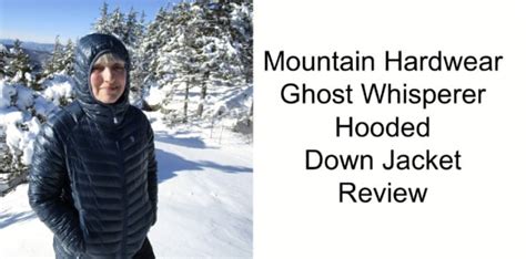 Mountain Hardwear Ghost Whisperer Down Hooded Jacket Review