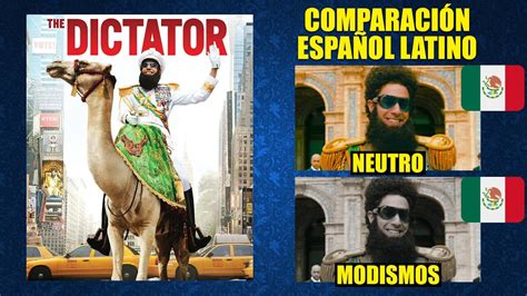 El Dictador 2012 Comparación del Doblaje Latino Neutro y con Modismos