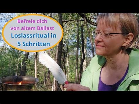 Befreie Dich Von Altem Ballast Loslassritual In 5 Schritten YouTube