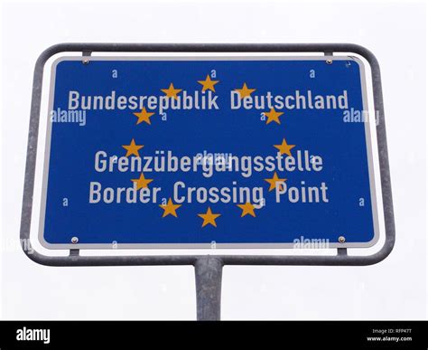 Official german and EU border sign, Border Crossing Point, Germany ...