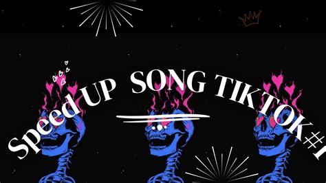 Speed UP SONGS TIKTOK 1k YouTube