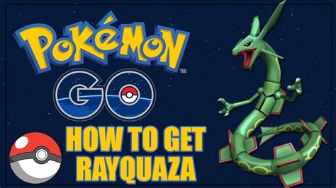 How To Get Rayquaza In Pokemon Go 2023 Infographic Pelajaran