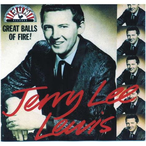 Jerry Lee Lewis Great Balls Of Fire