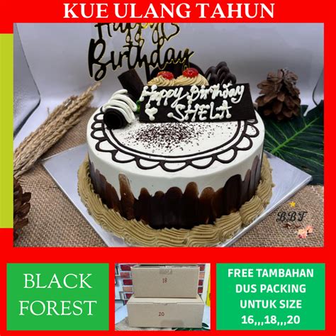 Jual Kue Ulang Tahun Birthday Cake Blackforest Cake Ulang Tahun