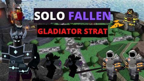 Tds Solo Fallen Gladiator Strategy With Supports Roblox Tower