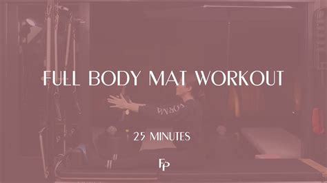 25 Min Mat Full Body Mat Pilates Forma Pilates