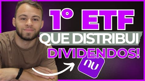 Nubank E B Lan Am Etf Que Distribui Dividendos No Brasil Etf