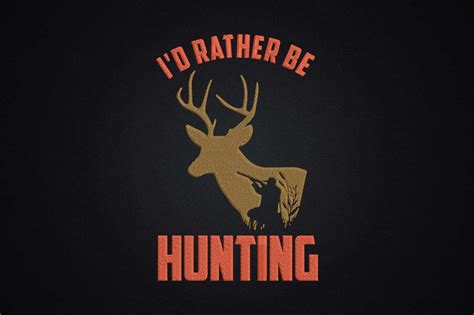 I D Rather Be Hunting Buck Hunter · Creative Fabrica