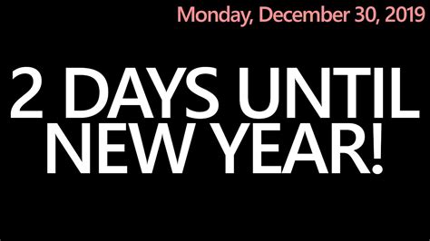 Two Days Left Until The New Year Mon 12302019 Allen Youtube