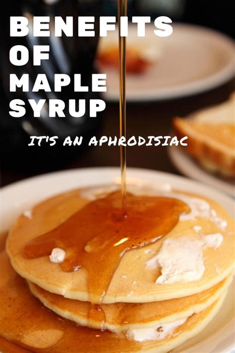 Maple Syrup Sex Benefits And Aphrodisiac Use Eat Something Sexy