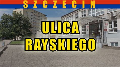 Ulica Rayskiego Spacer Wirtualny Po Szczecinie Czerwiec Youtube