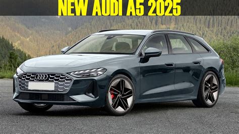 2024 2025 Next Generation Audi A5 Avant New Information Youtube