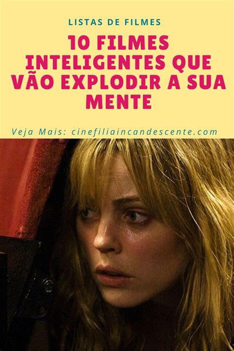 10 Filmes Inteligentes Para Assistir Que Vão Explodir a Sua Mente