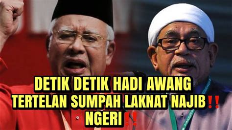 Sempat Terakamdetik Detik Hadi Awang Tertelan Sumpah Laknat Najib