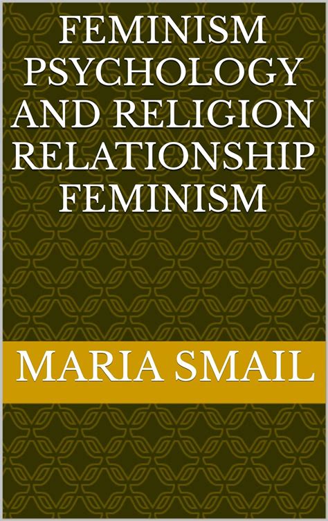 Feminism Psychology And Religion Relationship Feminism Ebook Smail