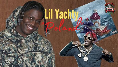 Lil Yachty Poland Song Viral, Vid Released - Hip Hop News Uncensored