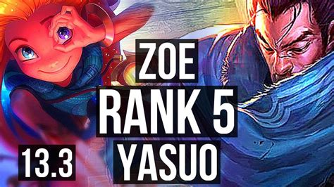 ZOE Vs YASUO MID Rank 1 Zoe Rank 5 9 3 10 EUW Challenger 13 3