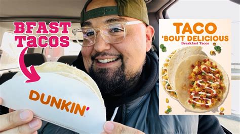 Dunkin New Breakfast Tacos Youtube