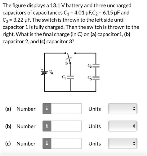 Solved The Figure Displays A 131 V Battery And Three Uncharged