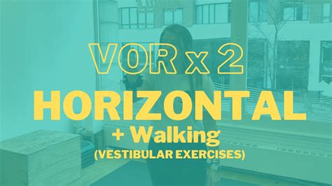 VORx2 Horizontal Walking Vestibular Physical Therapy Exercise YouTube