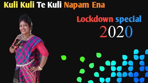 Kuli Kuli Te Kuli Napam Ena Gita Lockdown Special New Santali