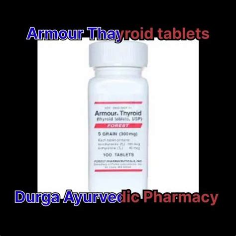 Armour Thyroid Tablets Packaging Type Bottle Packaging Size 100 Tablet At Rs 1000box In