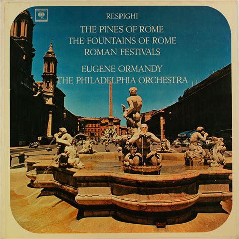 Ormandy Respighi Pines Fountains Of Rome Romain Festivals