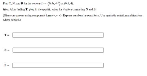 Answered Find T N And B For The Curve R T … Bartleby