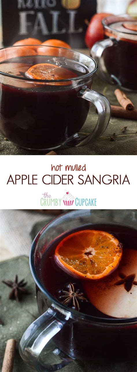 Hot Mulled Apple Cider Sangria The Crumby Kitchen