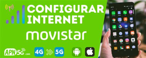 Apn Movistar Per G Configurar Internet G