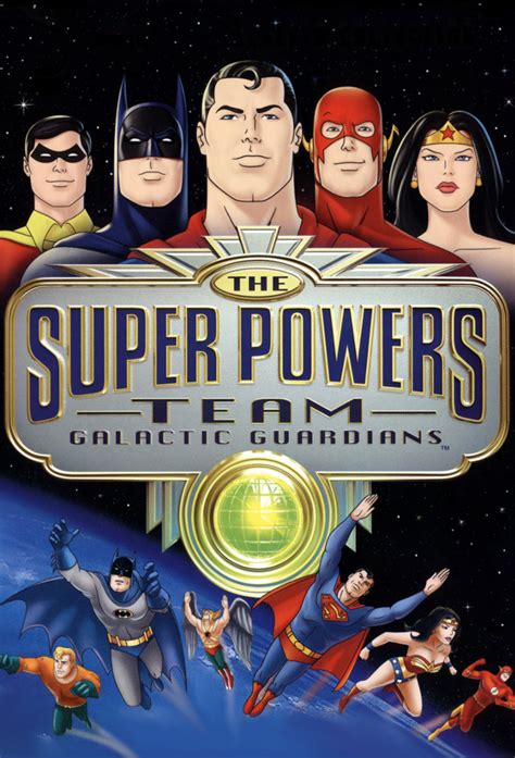 Tv Time The Super Powers Team Galactic Guardians Tvshow Time