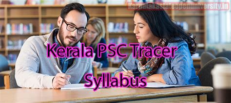 Kerala Psc Tracer Syllabus 2024 Exam Pattern Pdf Download Direct Link