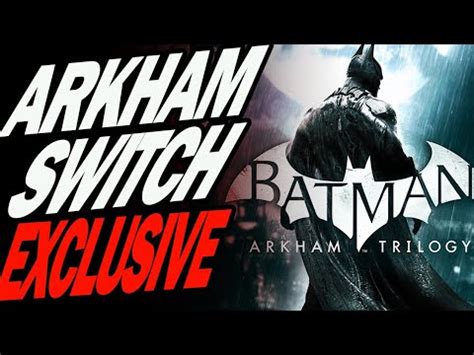 Finally Batman Arkham Trilogy Nintendo Switch Youtube